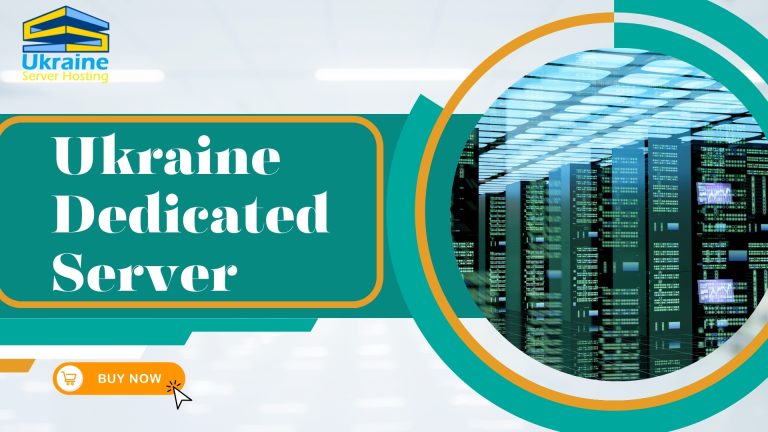 The Factors & Features Of Ukraine Dedicated Server Hosting